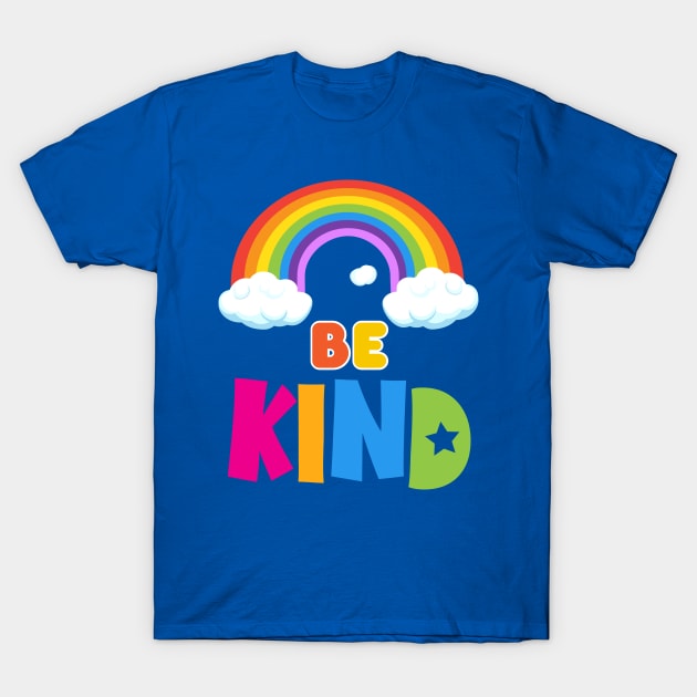 Be Kind positive quote, rainbow joyful illustration, Kindness is contagious life style, care, rainbow with clouds, cartoon children birthday gifts design T-Shirt by sofiartmedia